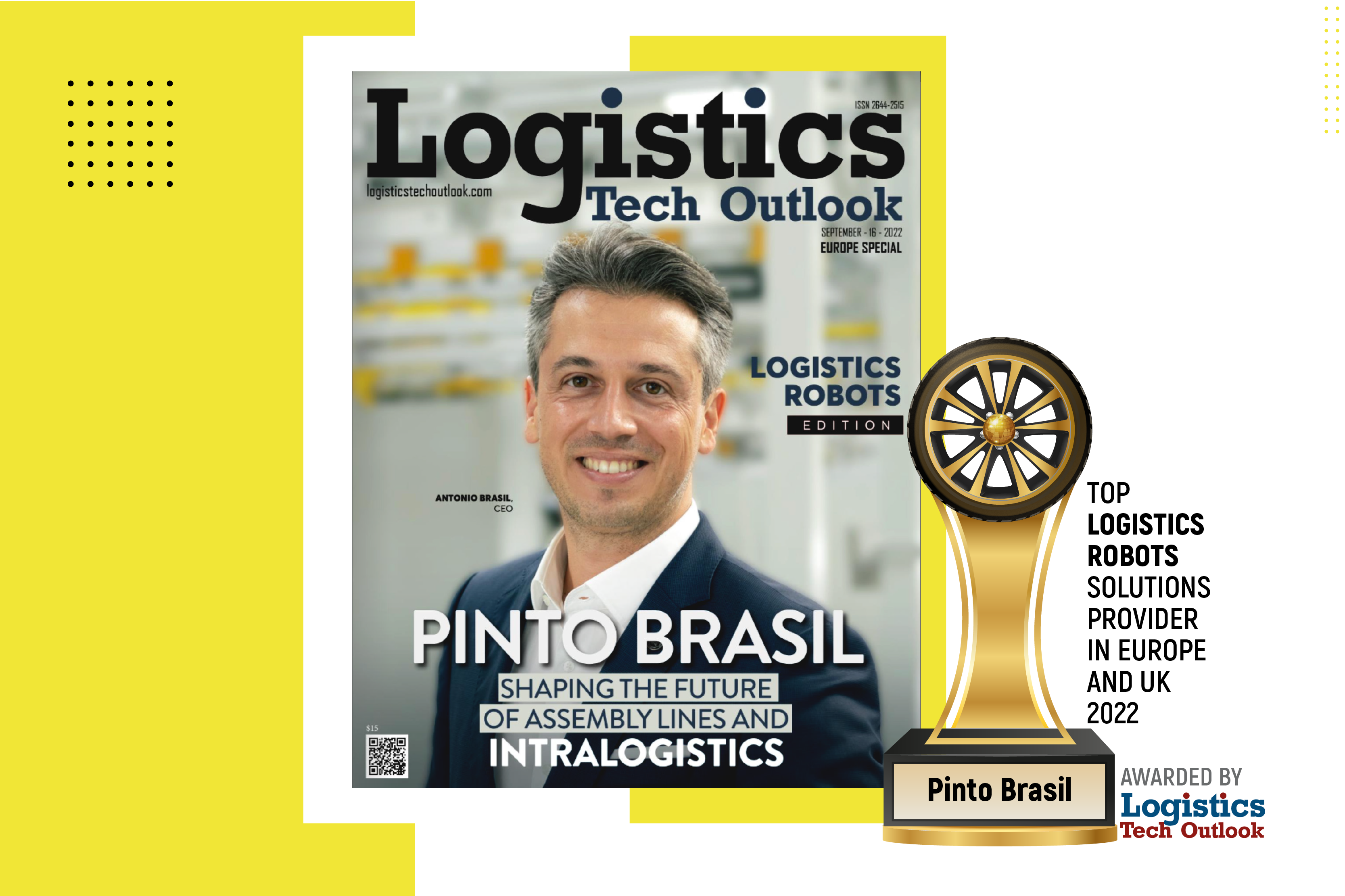 Read more about the article Pinto Brasil has just been recognized by Logistics Tech Outlook as a 2022 Top 10 Logistics Robots Solutions Companies in Europe and UK